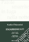 Smarrimenti libro di Chiaverini Nadia