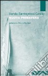 Nuova primavera libro di Santogrossi Casilio Vanda