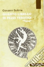 Quarto libello di pezzi tesitici