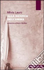 Alla ricerca dell'anima libro