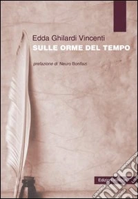 Sulle orme del tempo libro