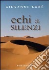 Echi di silenzi libro