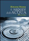 Il sapore dell'acqua libro