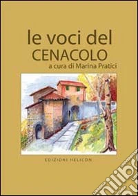 Le voci del cenacolo libro