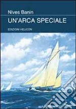 Un'arca speciale libro