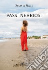 Passi nebbiosi libro