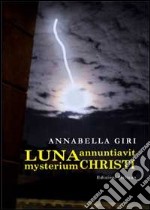 Luna annuntiavit mysterium Christi libro