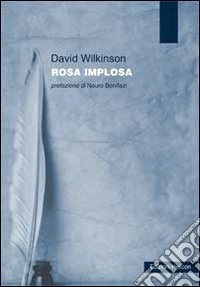 Rosa implosa