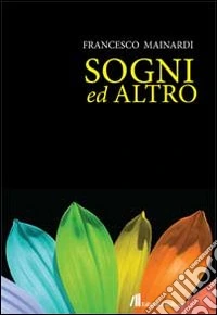 Sogni ed altro