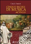 Cinque secoli di musica ad Arezzo libro