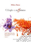 Ciliegie e zafferano libro