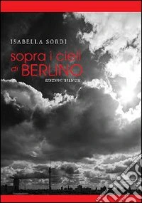 Sopra i cieli di Berlino libro