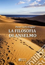 La filosofia di Anselmo libro