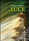 Luce libro di Mazreku Monique