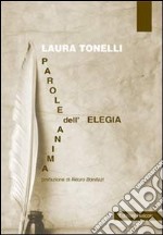 Parole dell'anima-elegia libro