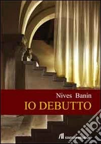 Io debutto