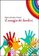 Il coraggio dei bambini libro