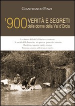 '900 verità e segreti delle donne della Val d'Orcia libro