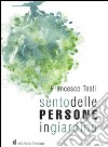 Sento delle persone in giardino libro di Testi Francesco