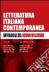 Letteratura italiana contemporanea. Antologia del nuovo millennio libro