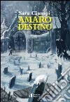 Amaro destino libro