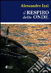 Il respiro delle onde libro