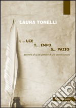 Luce tempo spazio libro