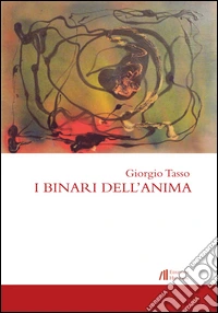 I binari dell'anima