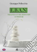 E.B.A.N. Paradigm of the definition of posture libro