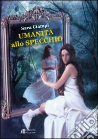 Umanità allo specchio