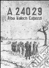 A-24029 libro di Valech Capozzi Alba