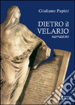 Dietro il velario libro