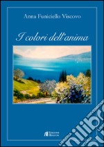 I colori dell'anima libro