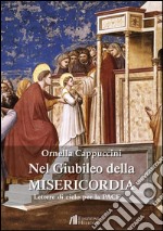 Nel giubileo della misericordia. Lettere di cielo per la pace libro