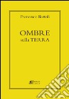 Ombre sulla terra libro