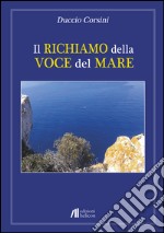 Il richiamo della voce del mare libro