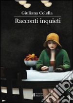 Racconti inquieti libro