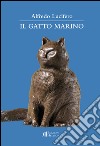 Il gatto Marino libro