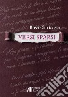 Versi sparsi libro di Chiricosta Rosa