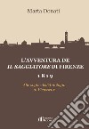L'avventura de Il Saggiatore di Firenze 1819. Alle soglie dell'Antologia di Viesseux libro di Donati Marta
