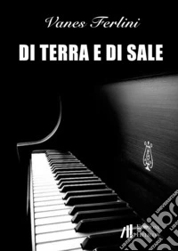 Di terra e di sale libro