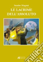 Le lacrime dell'assoluto libro