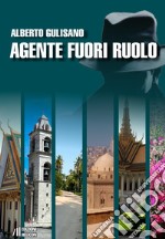 Agente fuori ruolo libro