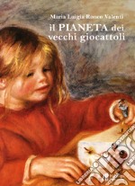 Il pianeta dei vecchi giocattoli