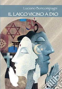 Il laico vicino a Dio libro