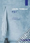 Poi libro di Tonelli Laura