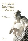 Viaggio intorno all'amore libro