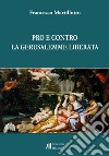 Pro e contro La Gerusalemme liberata libro di Martillotto Francesco