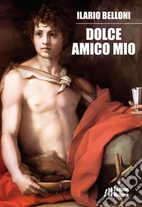 Dolce amico mio