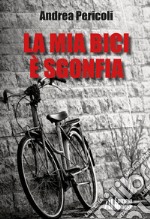 La mia bici è sgonfia libro